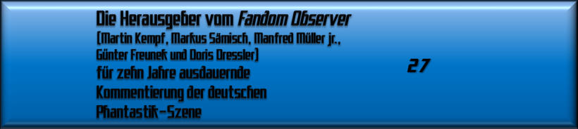 Die Herausgeber vom Fandom Observer