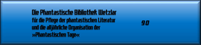 Phantastische Bibliothek Wetzlar 