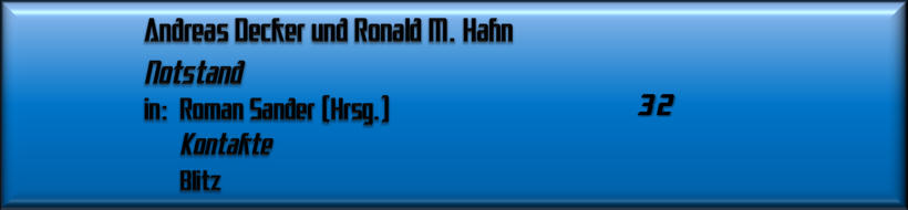 Andreas Decker und Ronald M. Hahn, Notstand