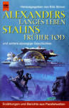 Cover von: Alexanders langes Leben, Stalins früher Tod