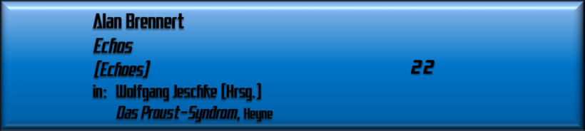 Alan Brennert, Echos 