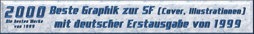 Beste Graphik zur SF mit deutscher Erstausgabe von 1999