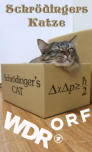 Schrödingers Katze, WDR/ORF