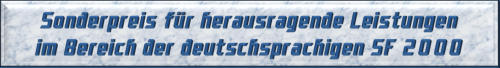 Sonderpreis für herausragende Leistungen im Bereich der deutschsprachigen SF 2000