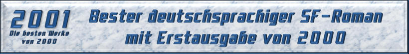 Bester deutschsprachiger SF-Roman mit Erstausgabe von 2000