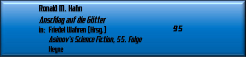 Ronald M. Hahn, Anschlag auf die Götter 