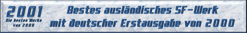 Bestes ausländisches SF-Werk mit deutscher Erstausgabe von 2000