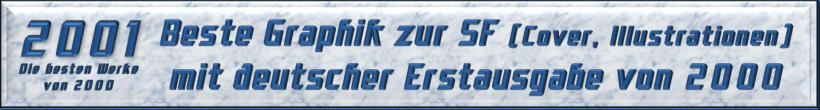 Beste Graphik zur SF mit deutscher Erstausgabe von 2000