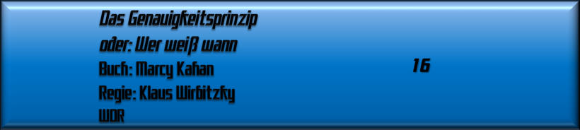 Das Genauigkeitsprinzip 