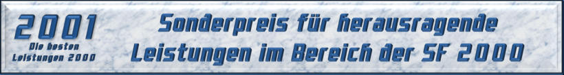 Sonderpreis für herausragende Leistungen im Bereich der SF 2000