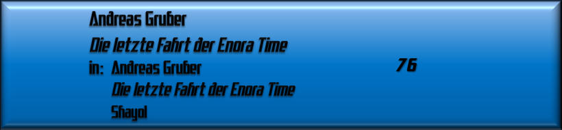 Andreas Gruber, Die letzte Fahrt der Enora Time