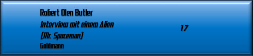 Robert Olen Butler, Interview mit einem Alien 