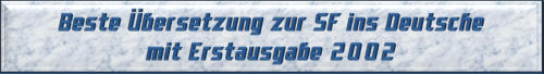 Bester Übersetzung zur SF ins Deutsche mit Erstausgabe 2002