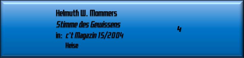 Helmuth Mommers, Stimme des Gewissens