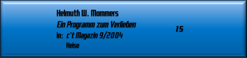 Helmuth Mommers, Ein Programm zum Verlieben