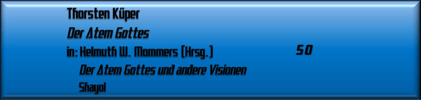 Thorsten Küper, Der Atem Gottes