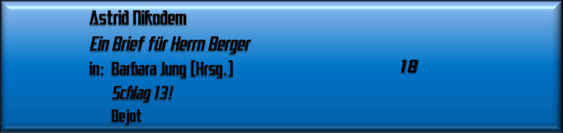 Astrid Nikodem, Ein Brief für Herrn Berger