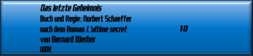 Das letzte Geheimnis