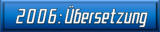 2006: Übersetzung