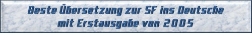 Beste Übersetzung zur SF ins Deutsche mit Erstausgabe von 2005