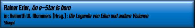 Rainer Erler, An e-Star is born