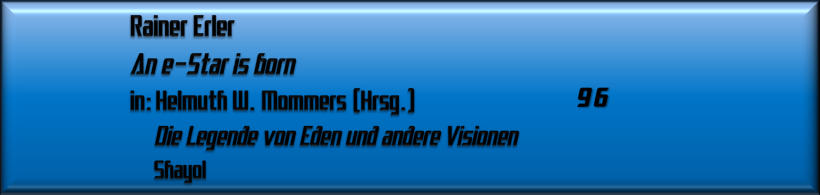 Rainer Erler, An e-Star is born