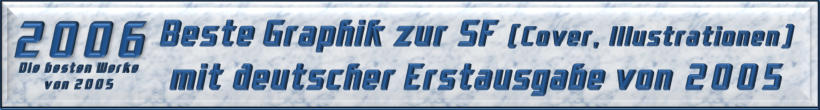 Bester Graphik zur Science Fiction mit deutscher Erstausgabe von 2005