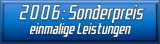 2006: Sonderpreis einmalig