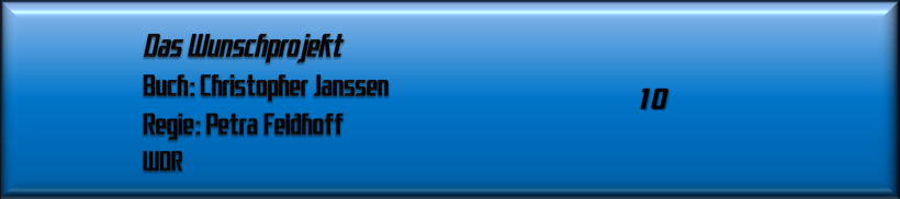 Das Wunschprojekt