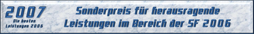 Sonderpreis für herausragende Leistungen im Bereich der SF 2007