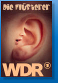 Die Flüsterer, WDR