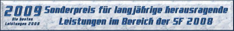 Sonderpreis für langjährige herausragende Leistungen im Bereich der SF 2008