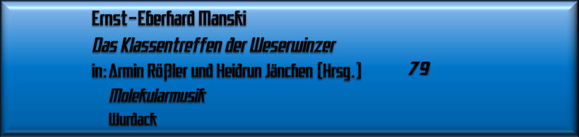 Ernst-Eberhard Manski, Das Klassentreffen der Weserwinzer