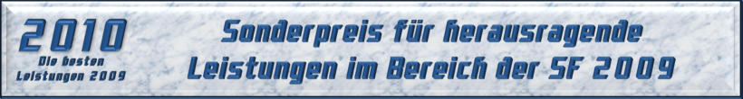 Sonderpreis für herausragende Leistungen im Bereich der SF 2009