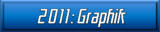 2011: Graphik