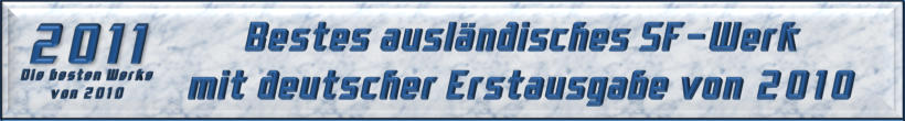 Bestes ausländisches SF-Werk mit deutscher Erstausgabe von 2010