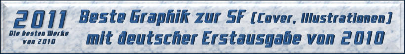 Bester Graphik zur Science Fiction mit deutscher Erstausgabe von 2010