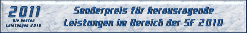 Sonderpreis für herausragende Leistungen im Bereich der SF 2010