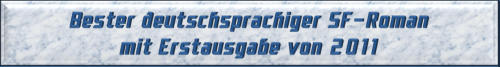 Bester deutschsprachiger SF-Roman mit Erstausgabe von 2011