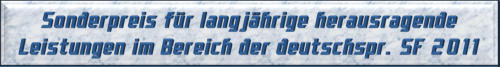 Sonderpreis für langjährige herausragende Leistungen im Bereich der deutschsprachigen SF 2011