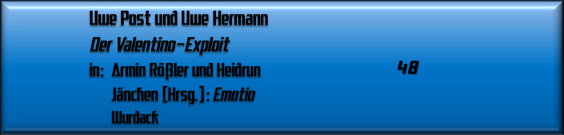 Uwe Post und Uwe Hermann, Der Valentino-Exploit