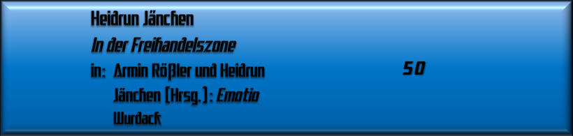 Heidrun Jänchen, In der Freihandelszone