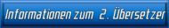 Informationen zum 2. Übersetzer