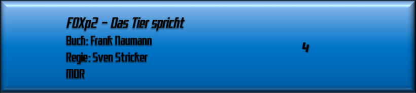 FOXp2 - Das Tier spricht