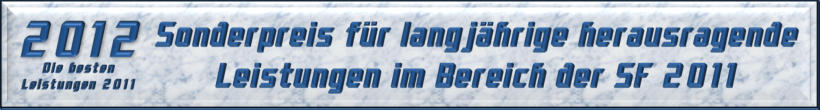 Sonderpreis für langjährige herausragende Leistungen im Bereich der SF 2011