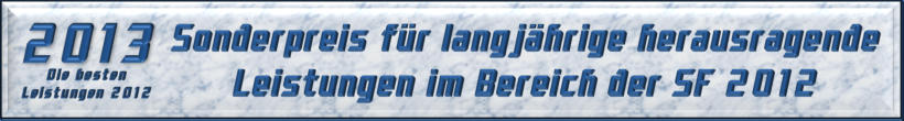 Sonderpreis für langjährige herausragende Leistungen im Bereich der SF 2012