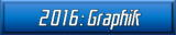 2016: Graphik