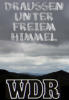 Draußen unter freiem Himmel, WDR