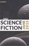 Cover von: Das Science Fiction Jahr 2015