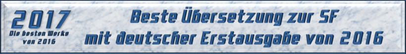 Beste Übersetzung zur Science Fiction mit deutscher Erstausgabe 2016